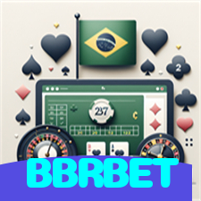 BBRBET：Aposte em nosso cassino e viva uma experiência única de diversão!