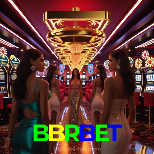 BBRBET：Jogue slots, ganhe no futebol e aposte com confiança no nosso cassino!