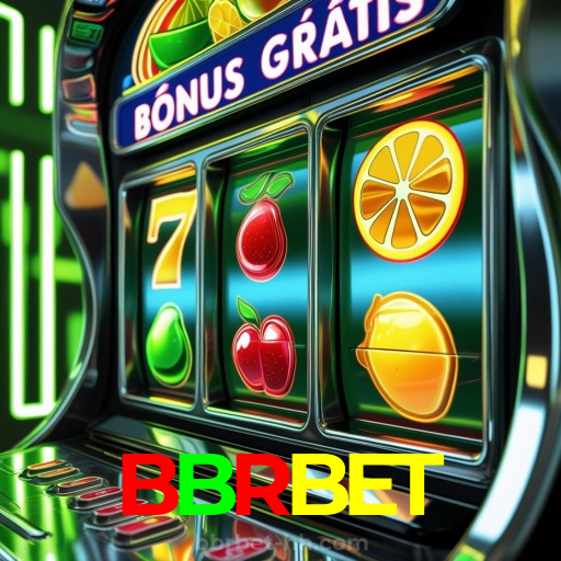 BBRBET：Jogue slots, aposte no futebol e vença em grandes mesas de poker!